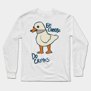 *Honks in American* Long Sleeve T-Shirt